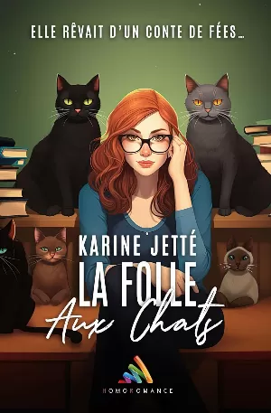 Karine Jetté - La folle aux chats